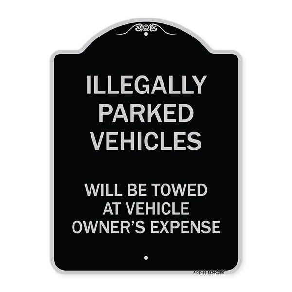 Signmission Illegally Parked Vehicles Towed Owners Expense Heavy-Gauge Alum Sign, 18" L, 24" H, BS-1824-23897 A-DES-BS-1824-23897 - main